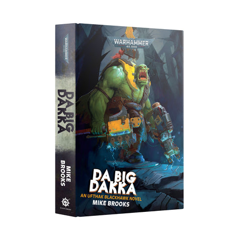 Black Library - Da Big Dakka (HB)