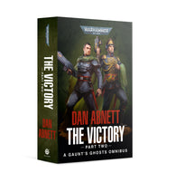 Black Library - Gaunt's Ghosts: The Victory (Part Two) (PB)