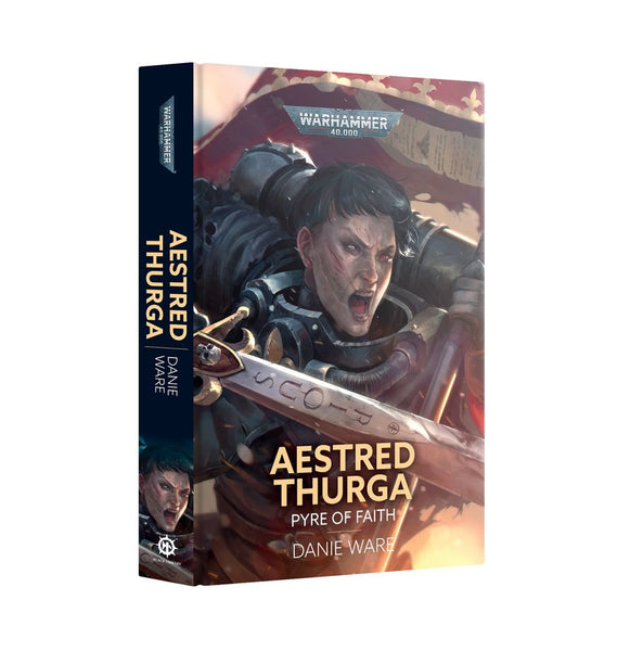 Black Library - Aestred Thurga: Pyre of Faith (HB)