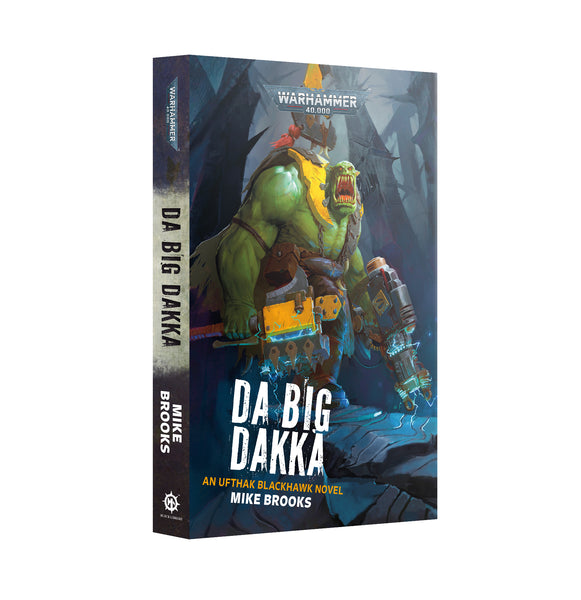 Black Library - Da Big Dakka (PB)