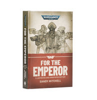 Black Library - For The Emperor Illustrated and Annotated Edition (HB)