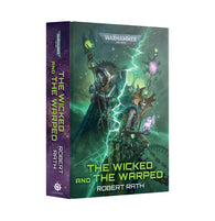 Black Library - The Wicked and the Warped (HB)
