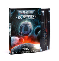 500 Worlds: Titus - The Battle For Unity Begins