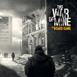 This War of Mine: The Board Game - настолна игра