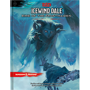 DD Icewind Dale: Rime of the Frostmaiden Book - книга