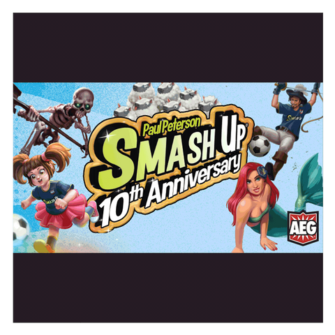 Smash Up: 10th Anniversary - стратегическа настолна игра